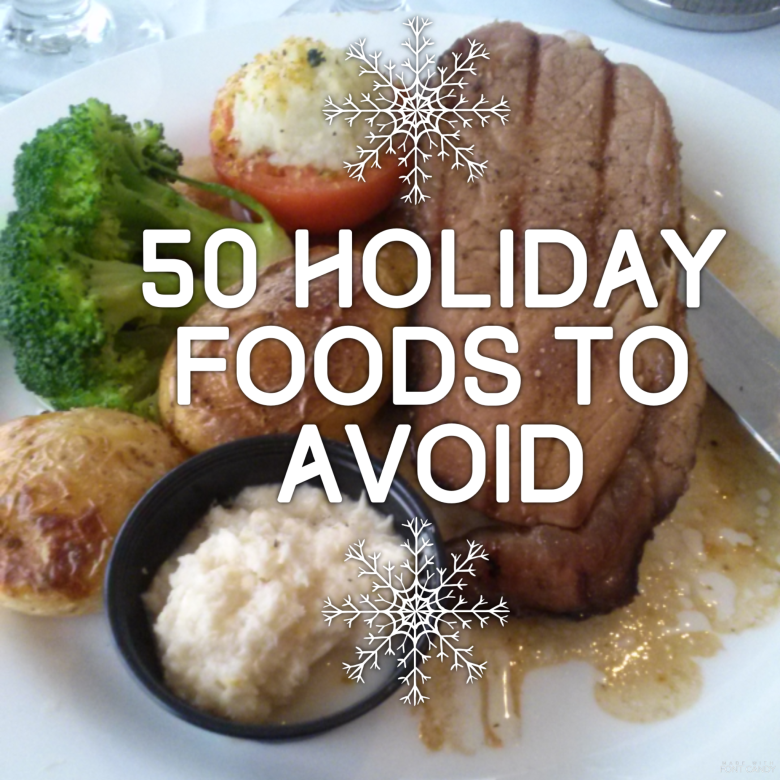 50 Holiday Foods to Avoid